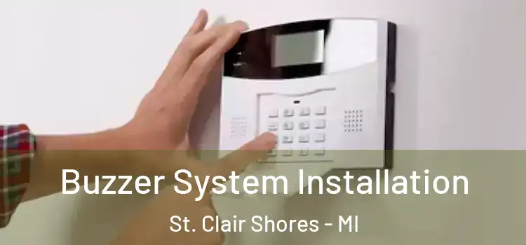 Buzzer System Installation St. Clair Shores - MI