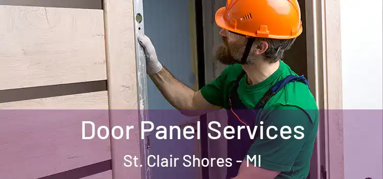 Door Panel Services St. Clair Shores - MI