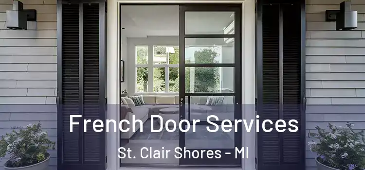French Door Services St. Clair Shores - MI