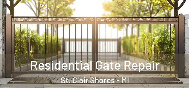 Residential Gate Repair St. Clair Shores - MI